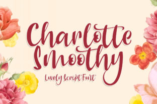 Charlotte Smoothy: The Perfect Script Font for Romantic Branding